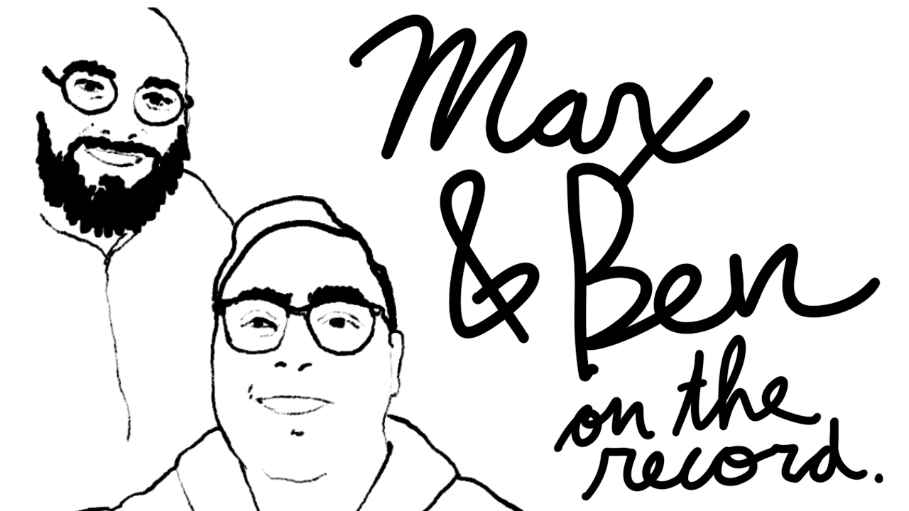 Ben Jacobson and Max Mautner